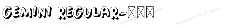 Gemini Regular字体转换